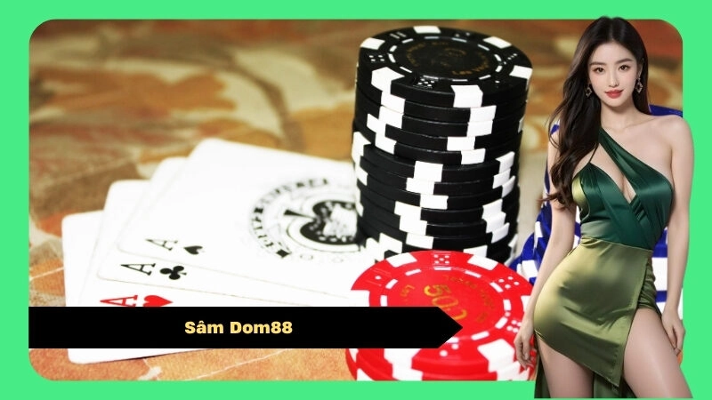 Sâm Dom88
